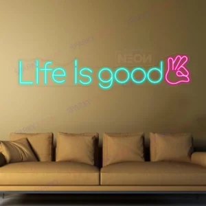 Life is Good Neon Sign