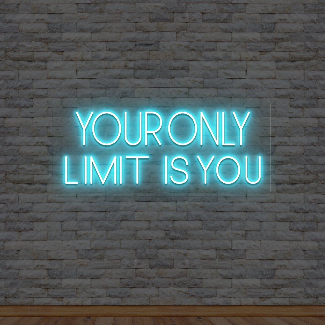 Your Only Limit Is You Neon Sign - Image 2