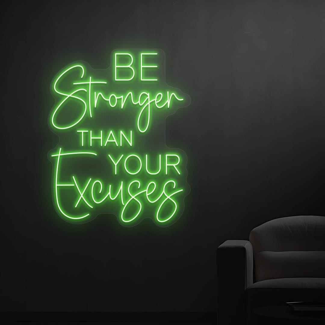 Be-Stronger-Than-your-Excuses green color