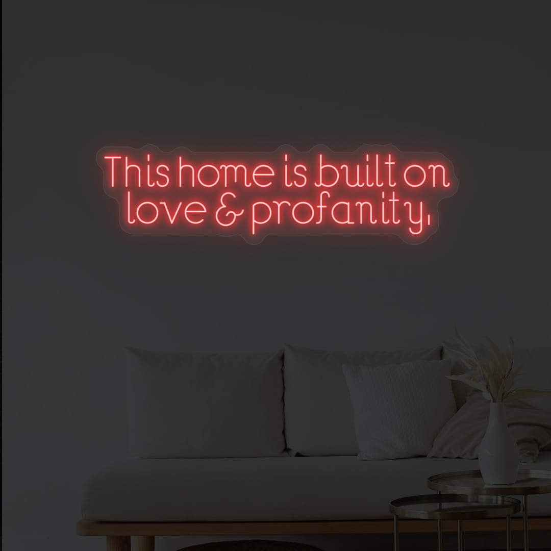 This Home Is Built on love & profanity red color